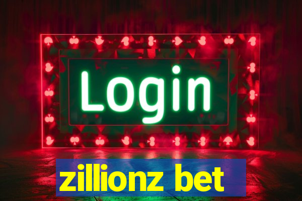 zillionz bet